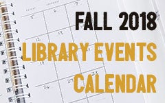Fall 2018 Library Events Calendar