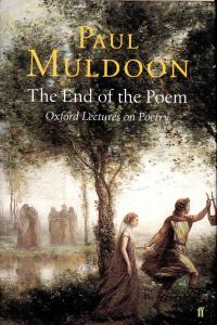 book cover with title "The end of the Poem" by Paul Muldoon