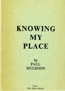 Book cover with text "Knowing my Place" by Paul Muldoon
