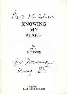 Title page of Knowing my Place with inscription "Paul Muldoon for Donna May 85"