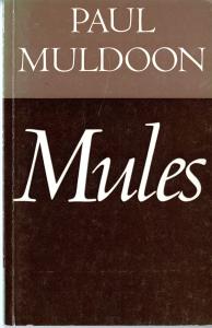 Book cover with title "Mules" by Paul Muldoon