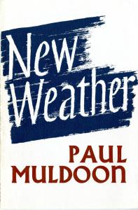 Book cover with title "New Weather" by Paul Muldoon