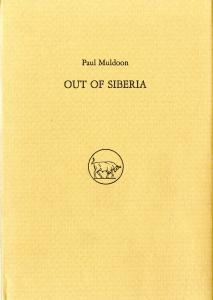 Book cover with title "Out of Siberia" by Paul Muldoon