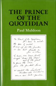 Book cover with title "The Prince of the Quotidian" by Paul  Muldoon