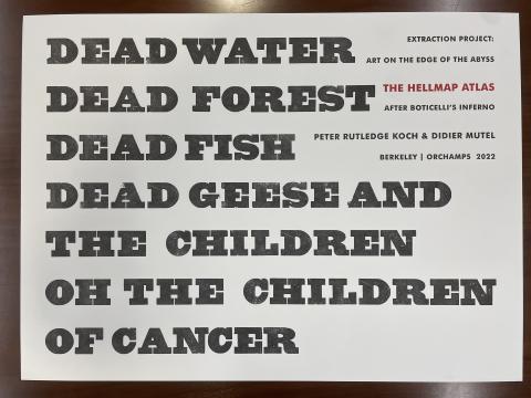 Large paper with the words Dead Water, Dead Forest, Dead Fish, Dead Geese And, The Children, Oh the Children, of Cancer, printed in oversize letters.