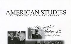Magazine cover for American Studies at Georgetown University, showing photos of the Rev. Joseph T. Durkin, S.J.