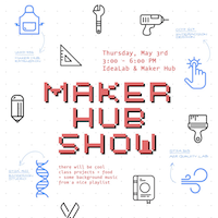 Flier for Maker Hub Show