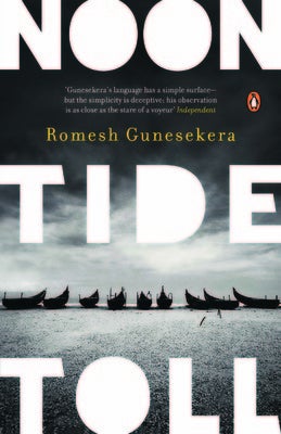Noontide Toll, Romesh Gunesekera