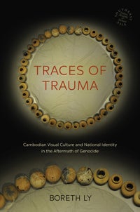 Cover of Traces of Trauma by Boreth Ly, showing a circle of clay pots 